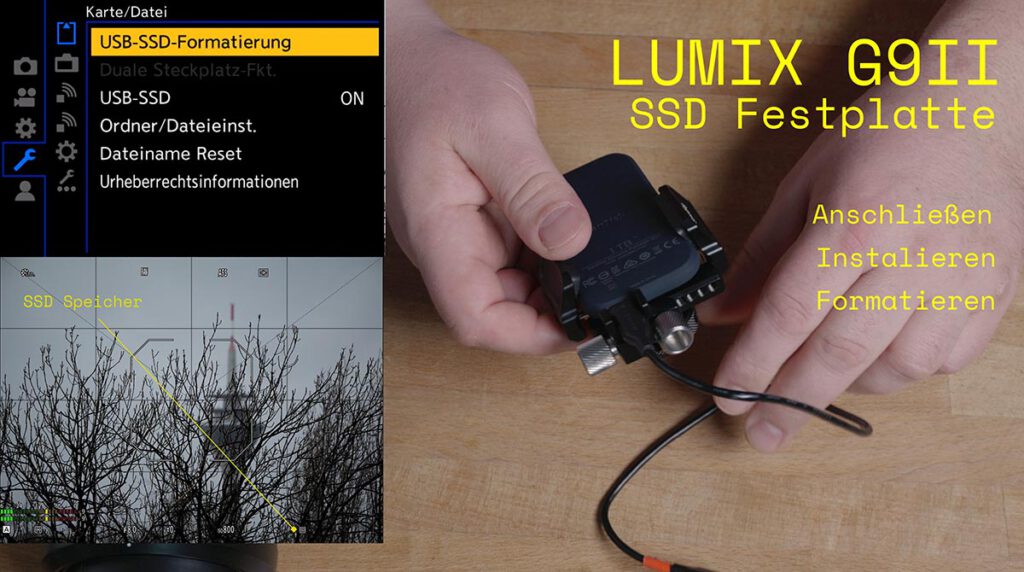 Lumix G9II SSD Festplatte / anschließen installieren formatieren
