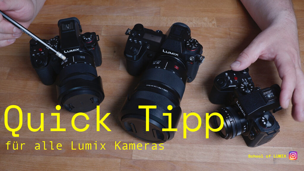 Menü – QUICK TIPP für alle Lumix Kameras