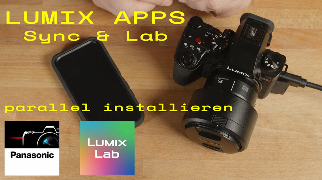 Lumix Apps Sync & Lab parallel installieren