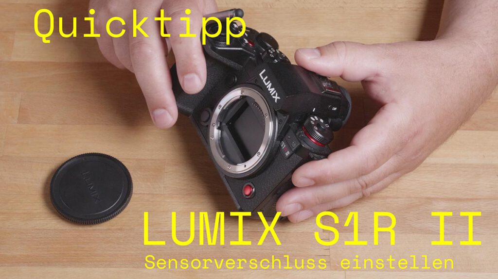LUMIX S1R II Schutz für den Sensor einstellen